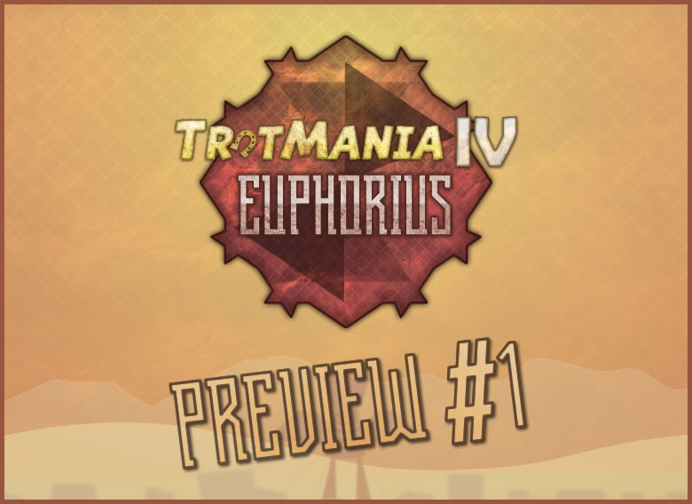 TrotMania Euphorius Preview 1